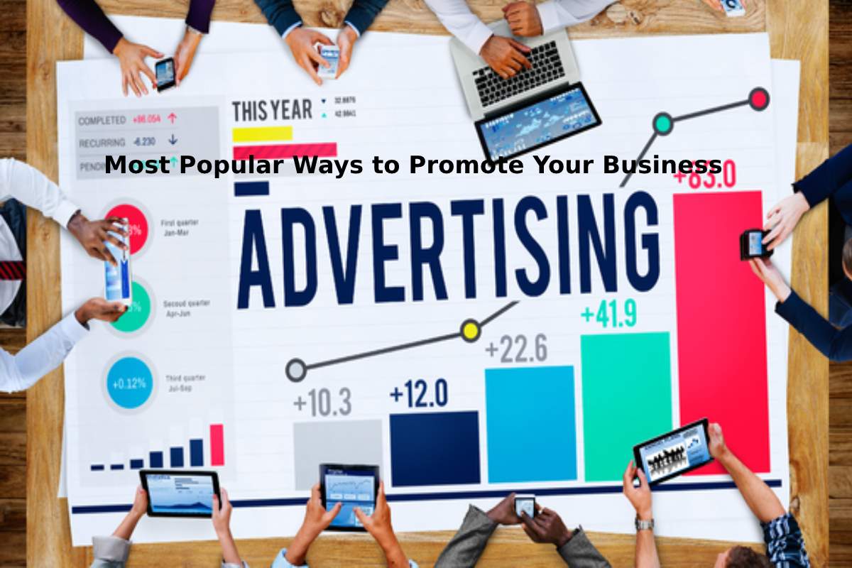 Most Popular Ways to Promote Your Business