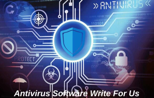 Antivirus Software Write For Us
