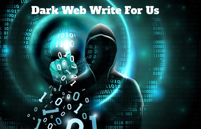 Dark Web Write For Us