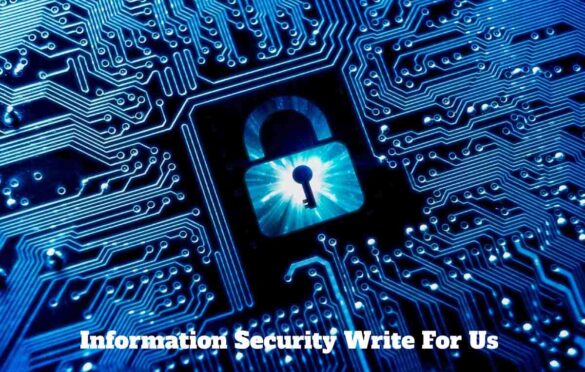 Information Security Write For Us