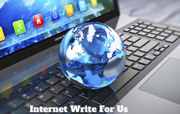 Internet Write For Us