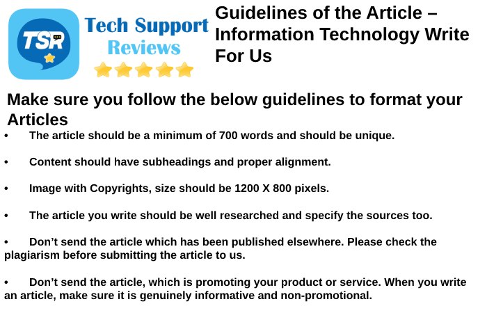 Guidelines of the Article – Information Technology Write For Us