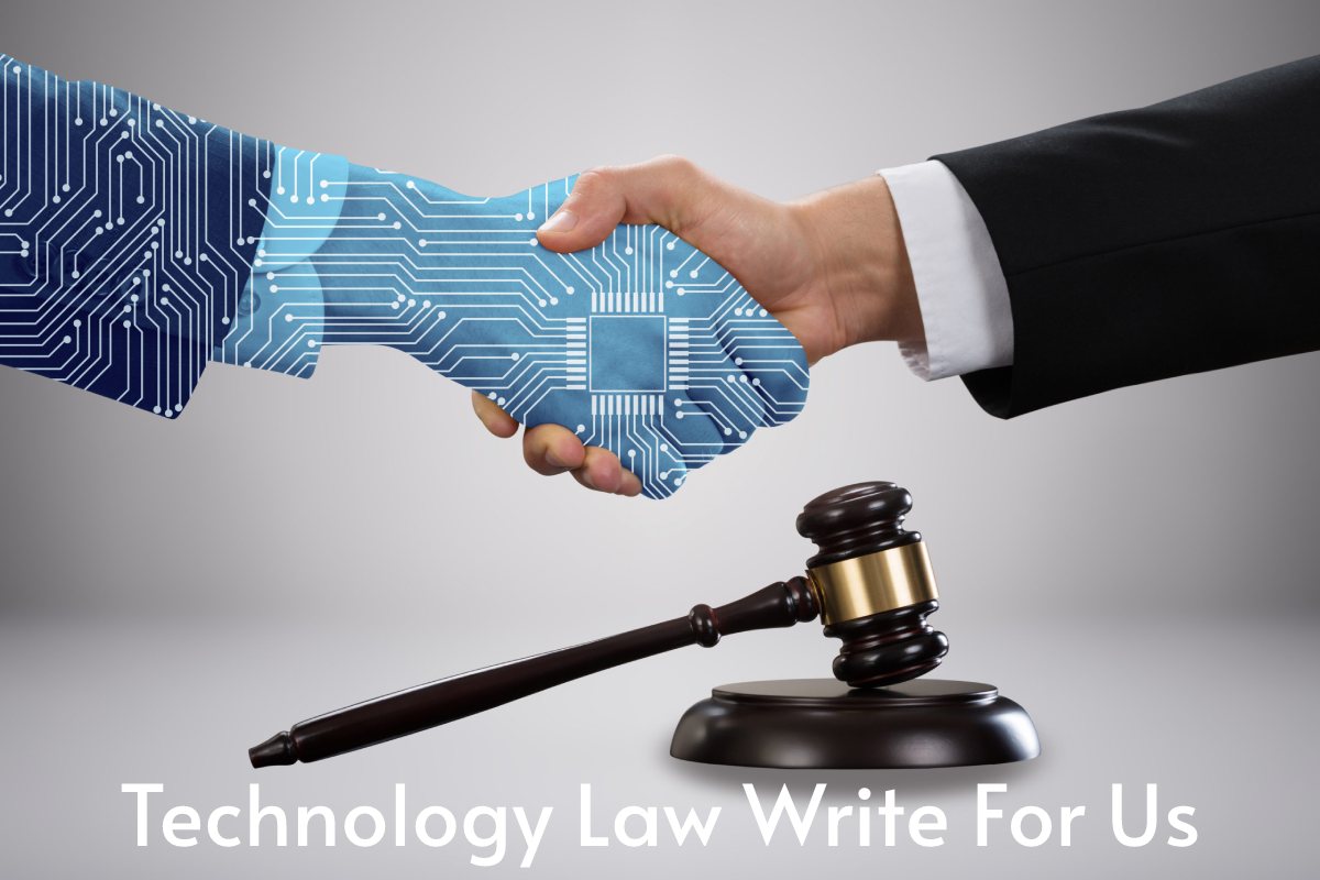 Technology Law Write For Us