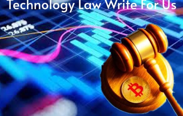 Technology Law Write For Us
