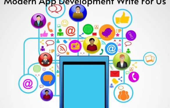 Modern App Development Write For Us