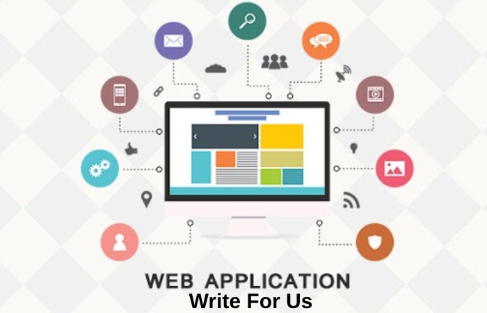 Web Application Write For Us