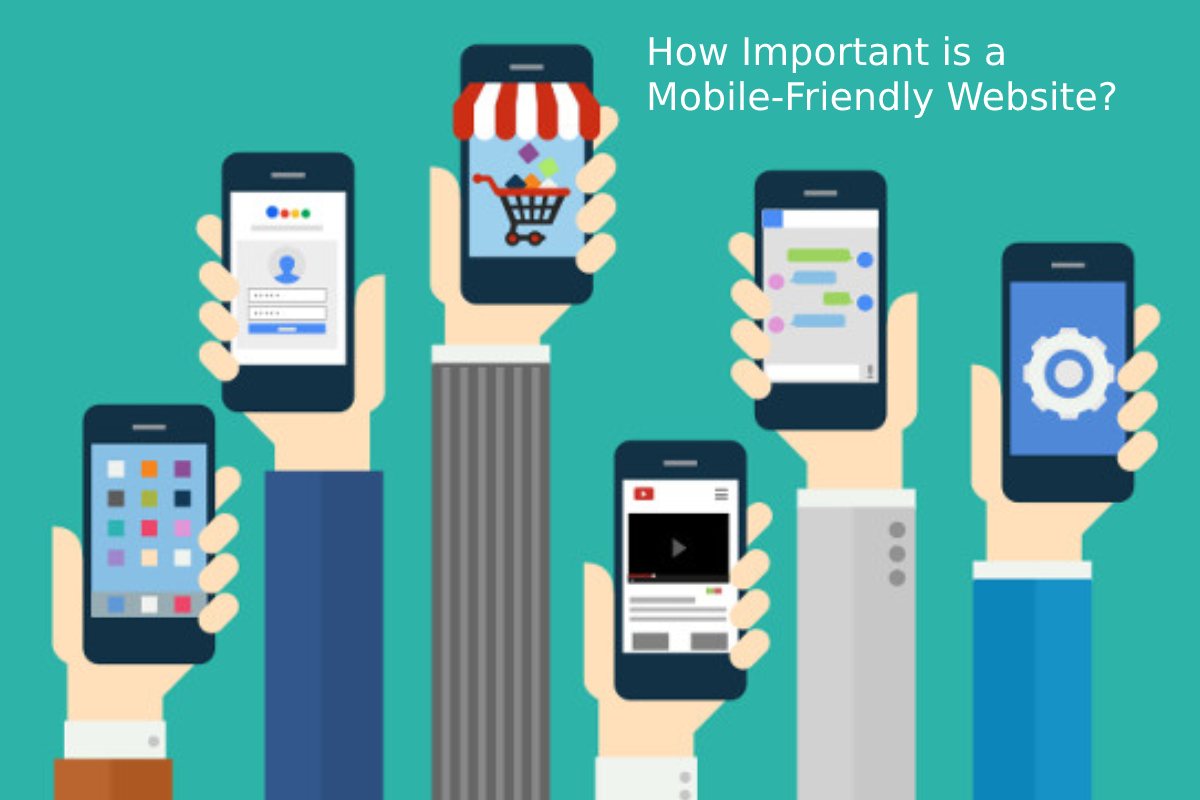 How Important is a Mobile-Friendly Website?