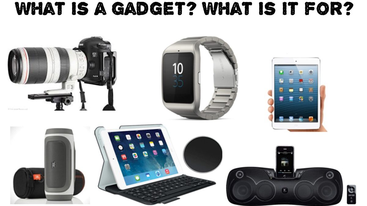 What is a gadget? What is it for?