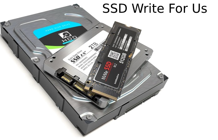 SSD Write For Us