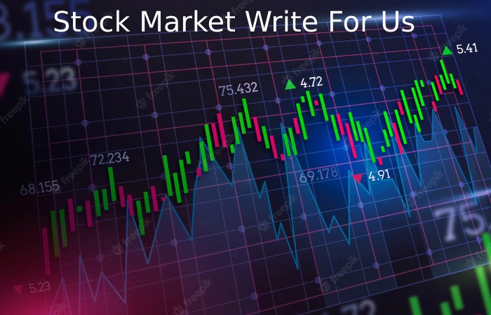 Stock Market Write For Us