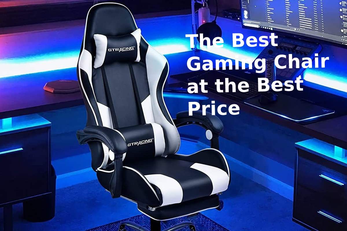 The Best Gaming Chair at the Best Price
