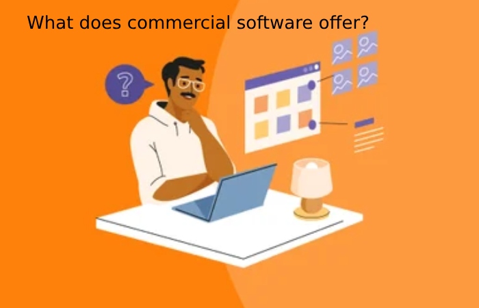 What does commercial software offer?