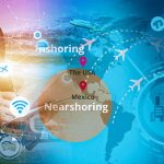 What Is Nearshoring and How It Can Enhance Your Business Strategy