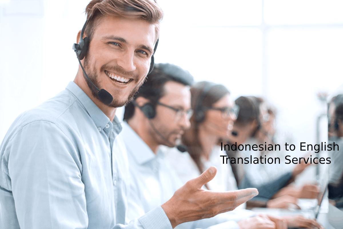 Seamlessly Transcending Language Barriers: Indonesian to English Translation Services