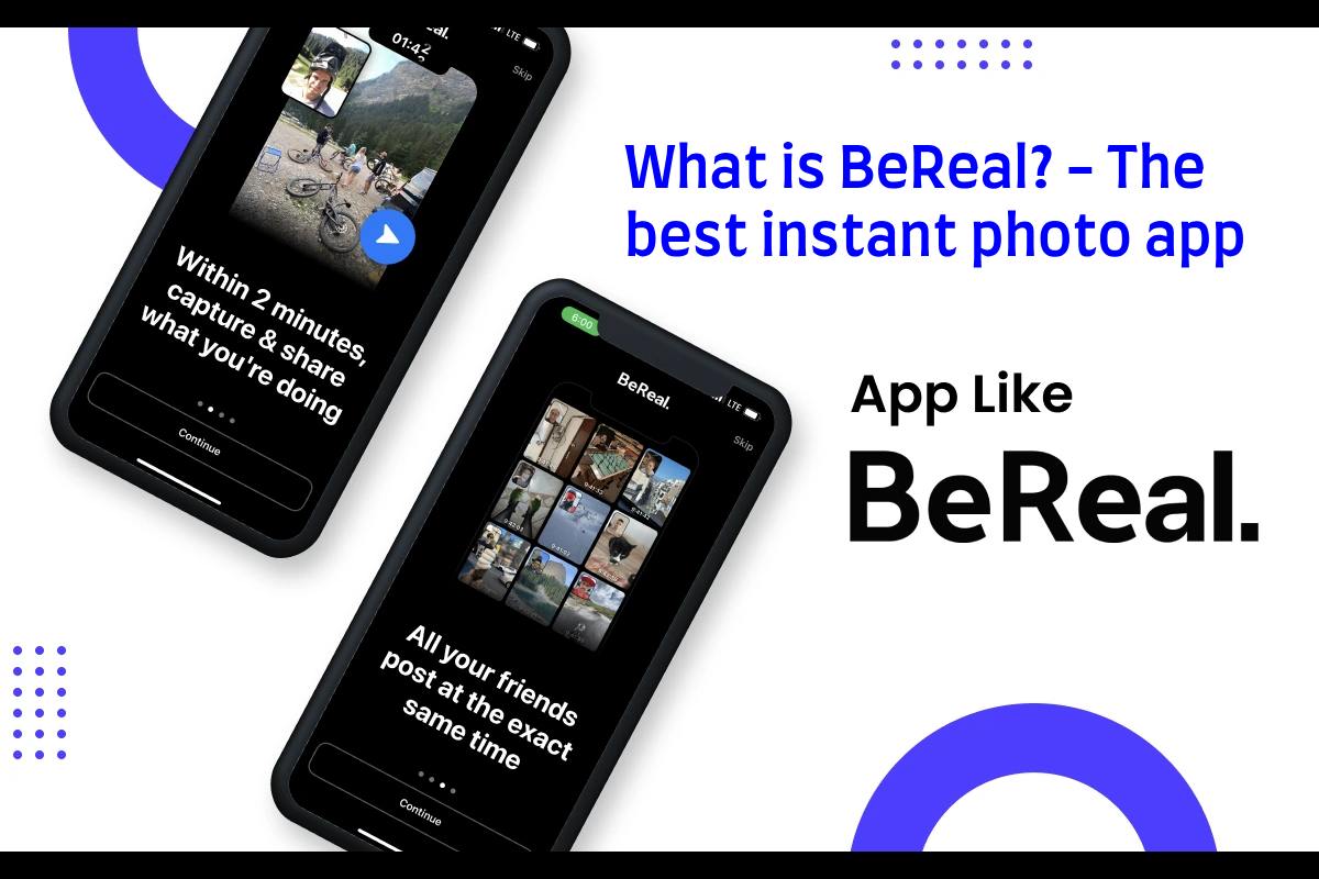 What is BeReal? – The best instant photo app
