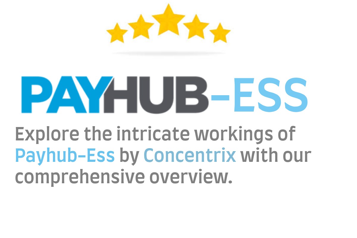 Discover Payhub-Ess by Concentrix: A Comprehensive Overview