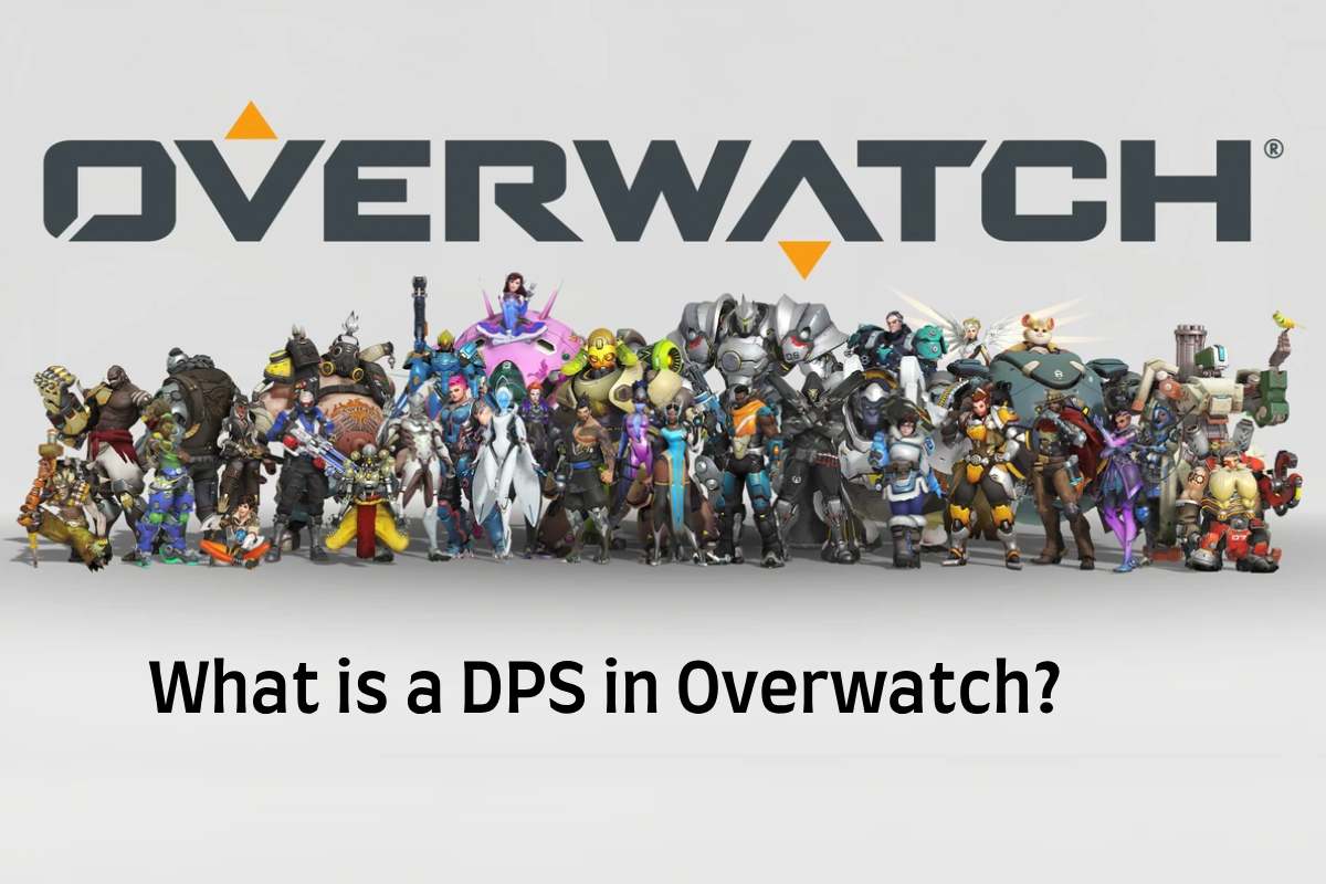 What is a DPS in Overwatch? – Discover the most straightforward role in this video game