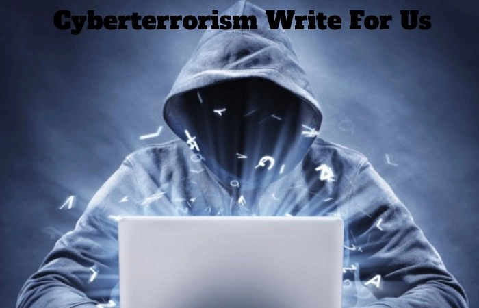 Cyberterrorism Write for Us