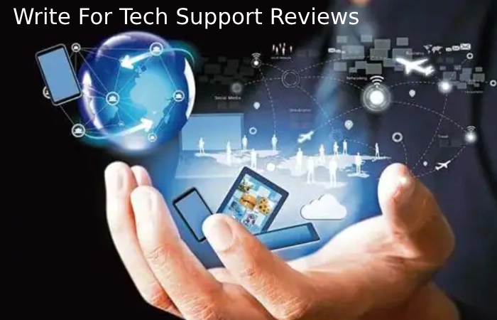 Write for Tech Support Reviews