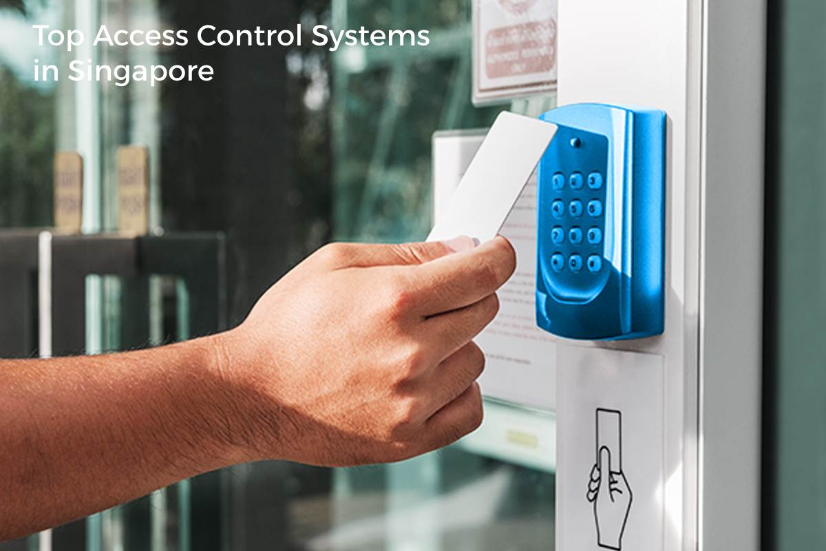 What Makes the 3 Top Access Control Systems in Singapore Stand Out?