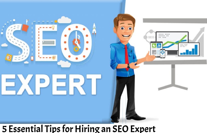 5 Essential Tips for Hiring an SEO Expert